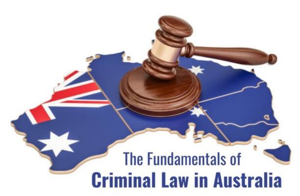 The Fundamentals of Criminal Law in Australia The Fundamentals of Criminal Law in Australia